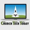 ChurchTechToday