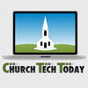 ChurchTechToday