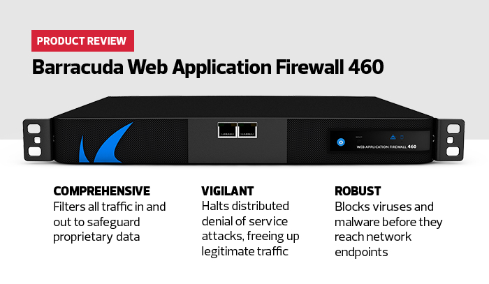 Review The Barracuda Web Application Firewall 460 Offers Affordable Security Biztech Magazine