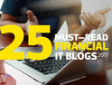 25 Must-Read Financial IT Blogs